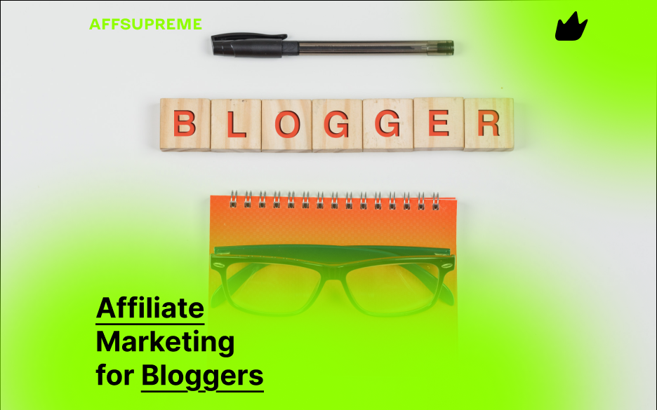 Affiliate Marketing for Bloggers