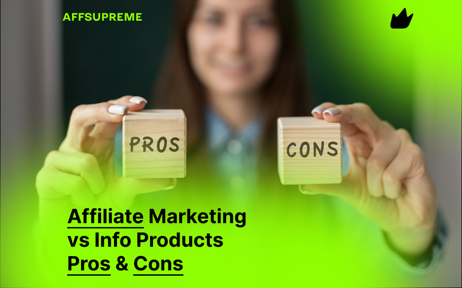 Affiliate Marketing vs Info Products – Pros & Cons