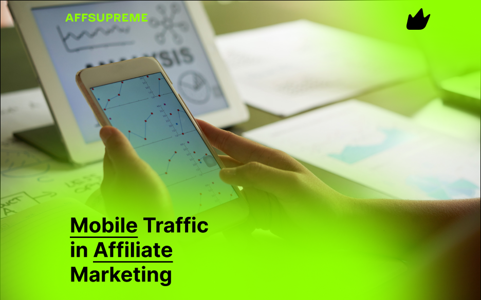 Mobile Traffic in Affiliate Marketing