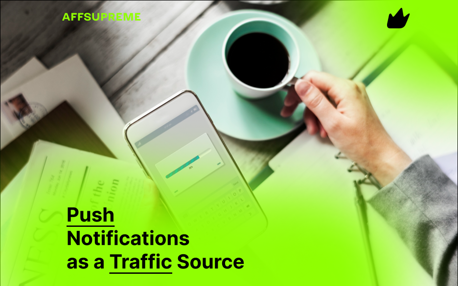 Push Notifications as a Traffic Source