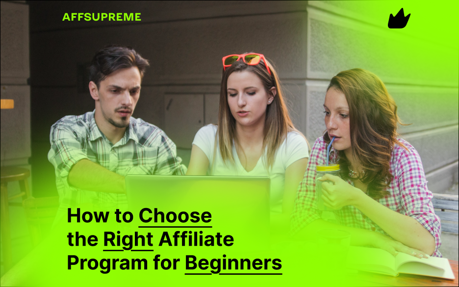 How to Choose the Right Affiliate Program for Beginners