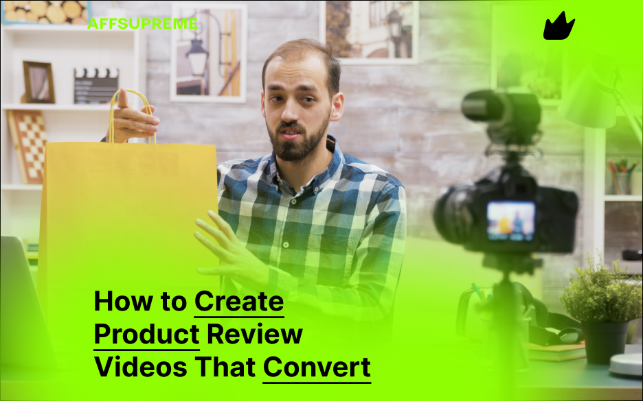 How to Create Product Review Videos That Convert